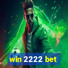 win 2222 bet